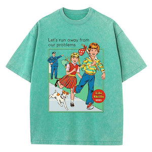 Let’s Run Away T-Shirt