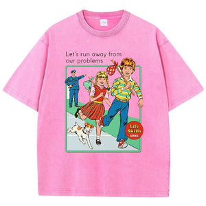 Let’s Run Away T-Shirt