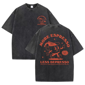 More Espresso T-Shirt