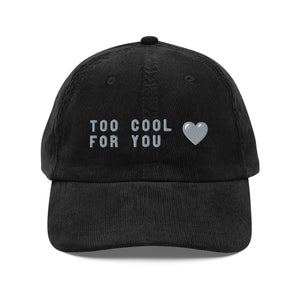 Too cool for you corduroy cap