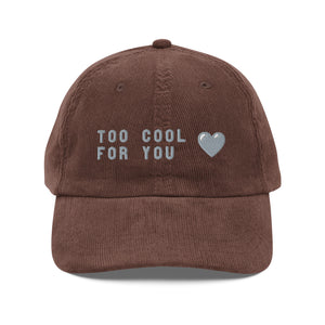 Too cool for you corduroy cap
