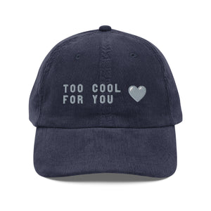 Too cool for you corduroy cap