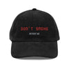 Don't smoke without me corduroy cap