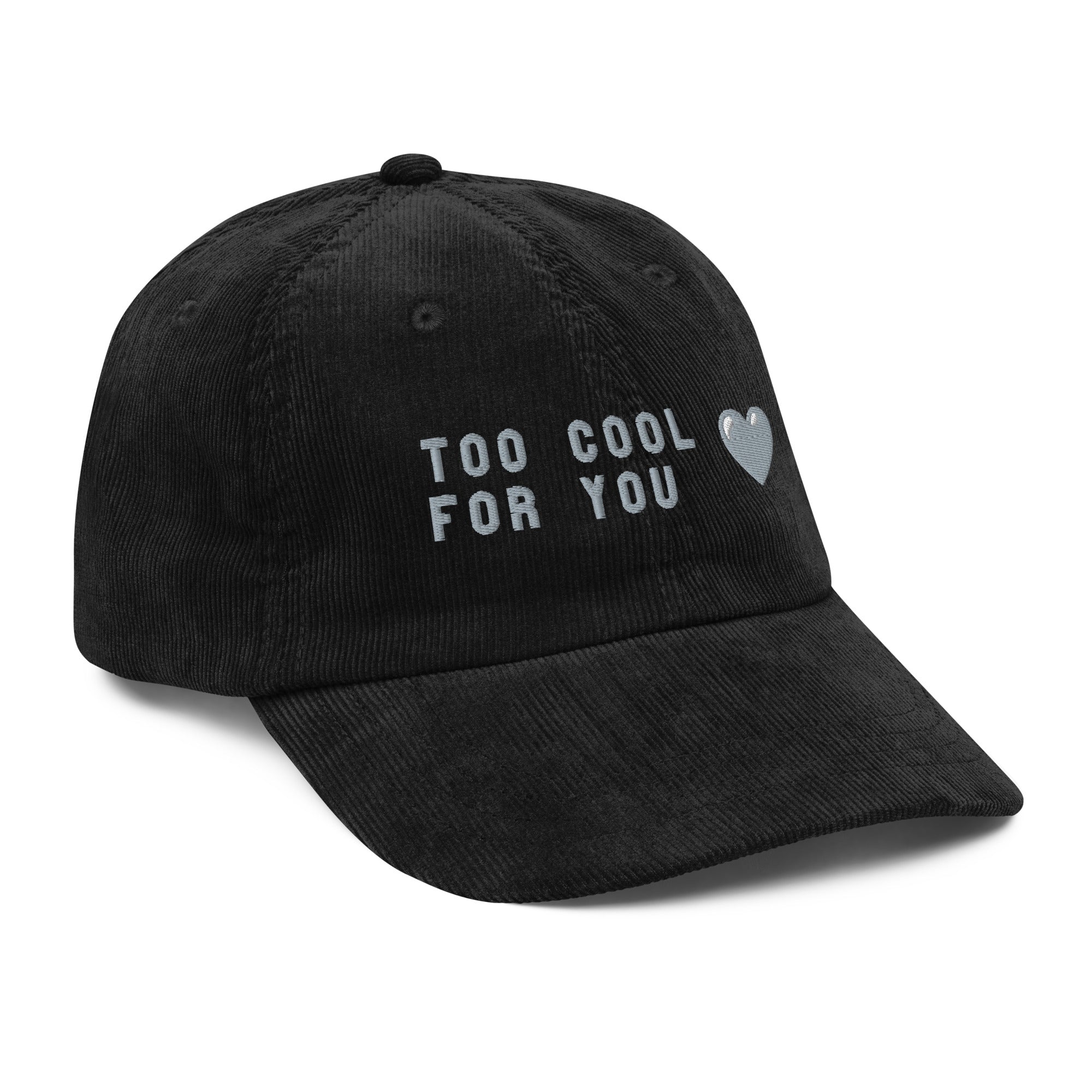 Too cool for you corduroy cap