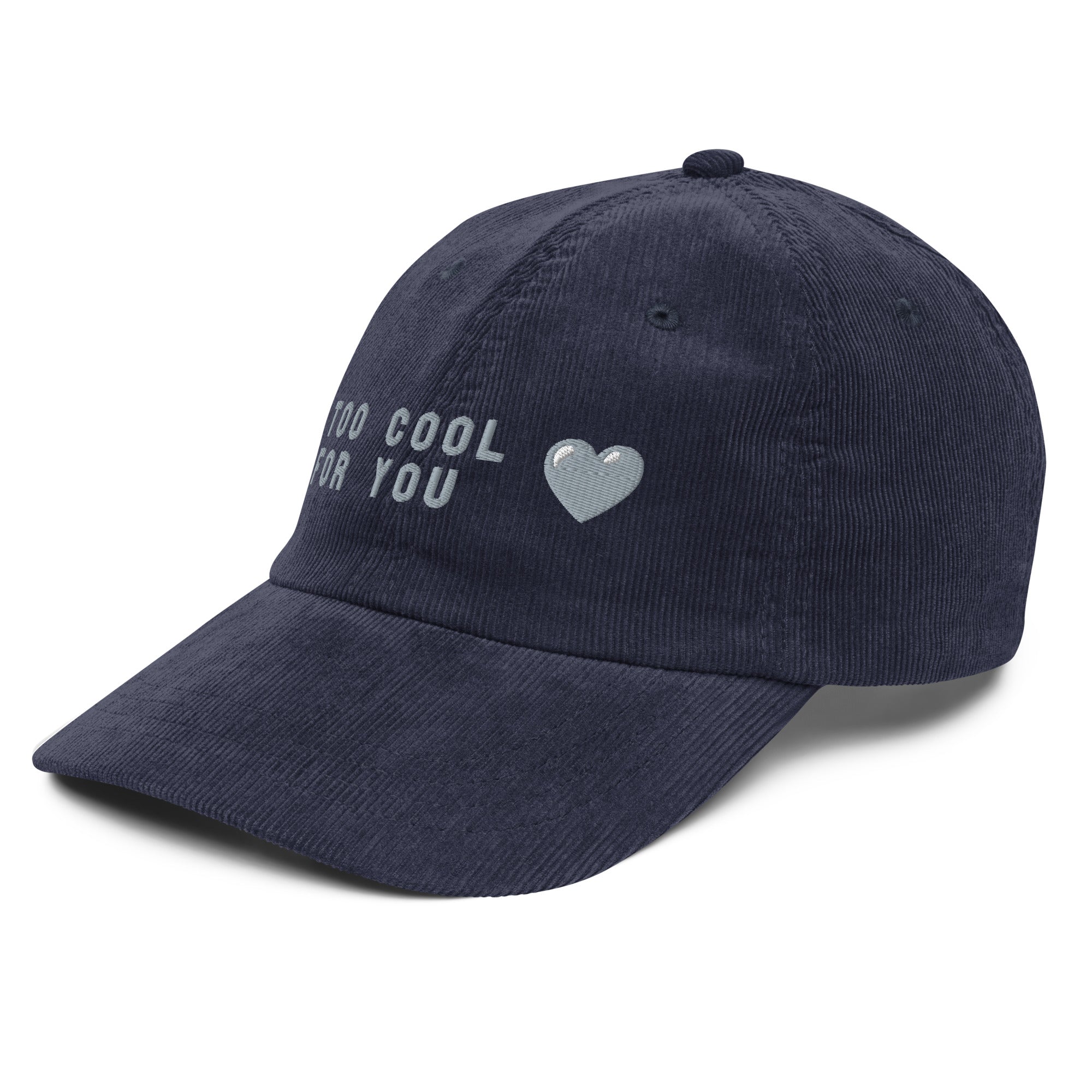 Too cool for you corduroy cap
